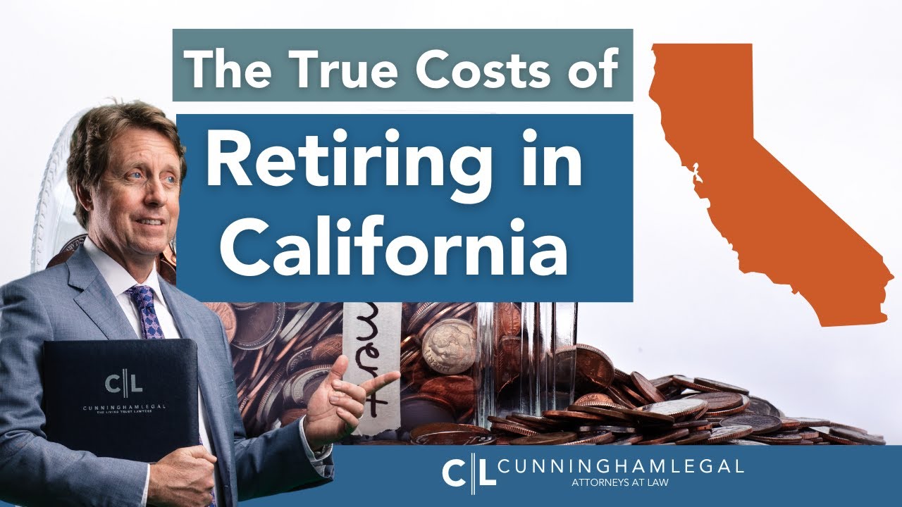 The True Cost of RETIRING in California: What You Need To Know