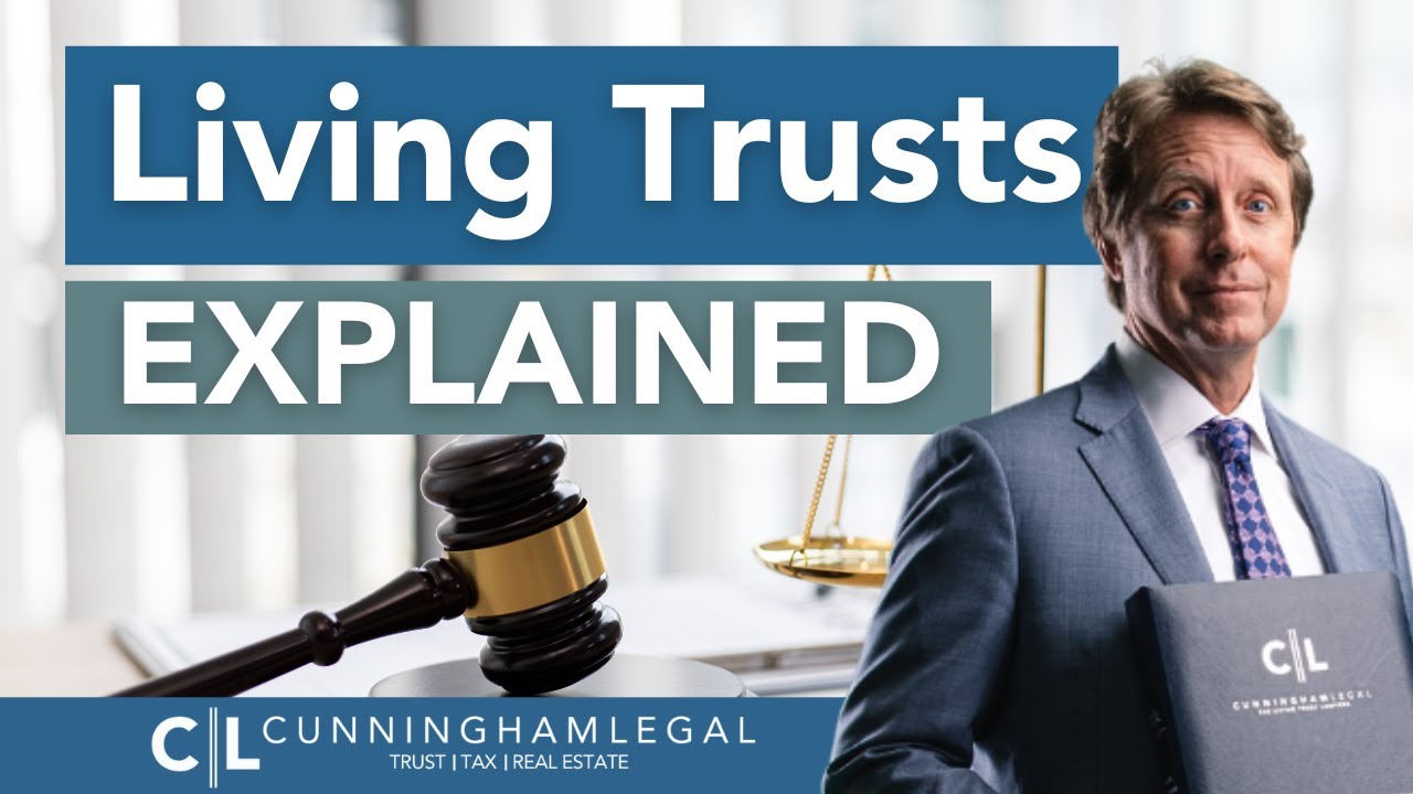 What is a Living Trust? Living Trusts EXPLAINED