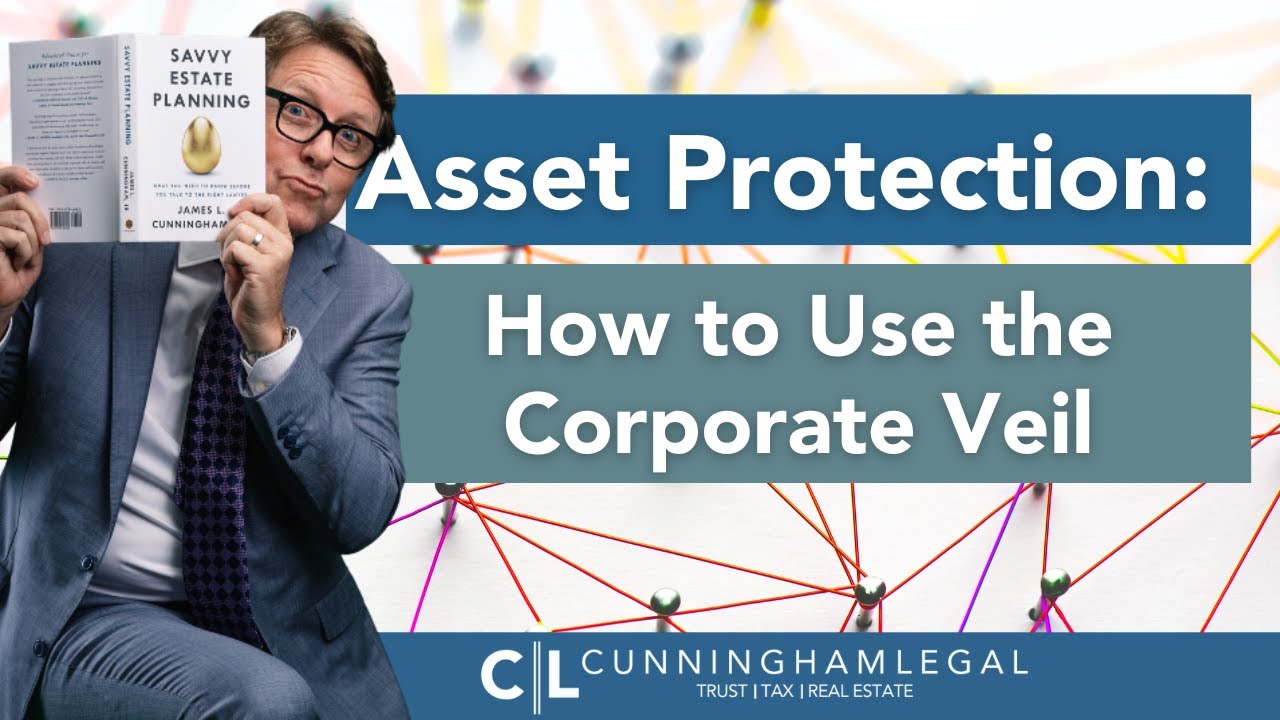 Asset Protection and the Corporate Veil