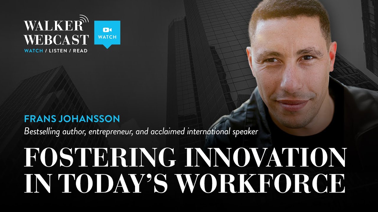 Fostering Innovation In Today’s Workforce with Frans Johansson