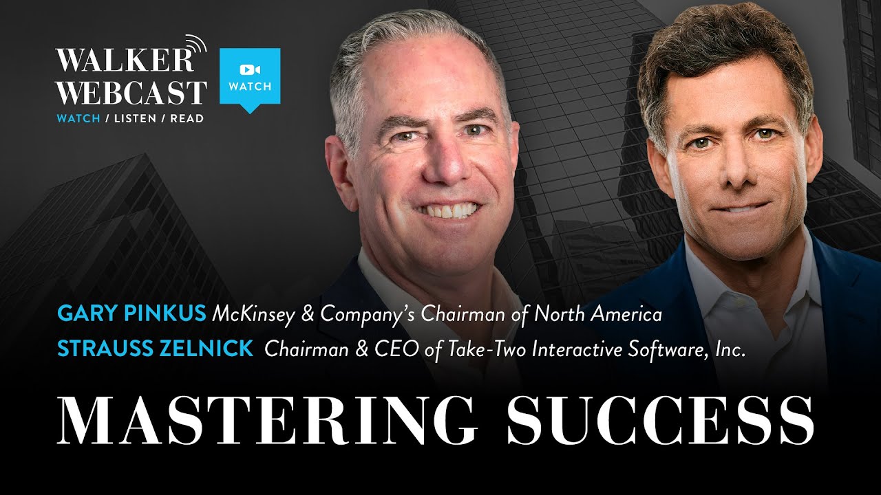 Mastering Success with Strauss Zelnick & Gary Pinkus