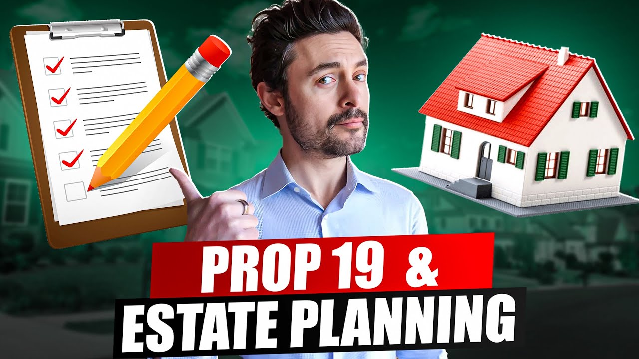 How Prop 19 Could Affect Your Estate Planning
