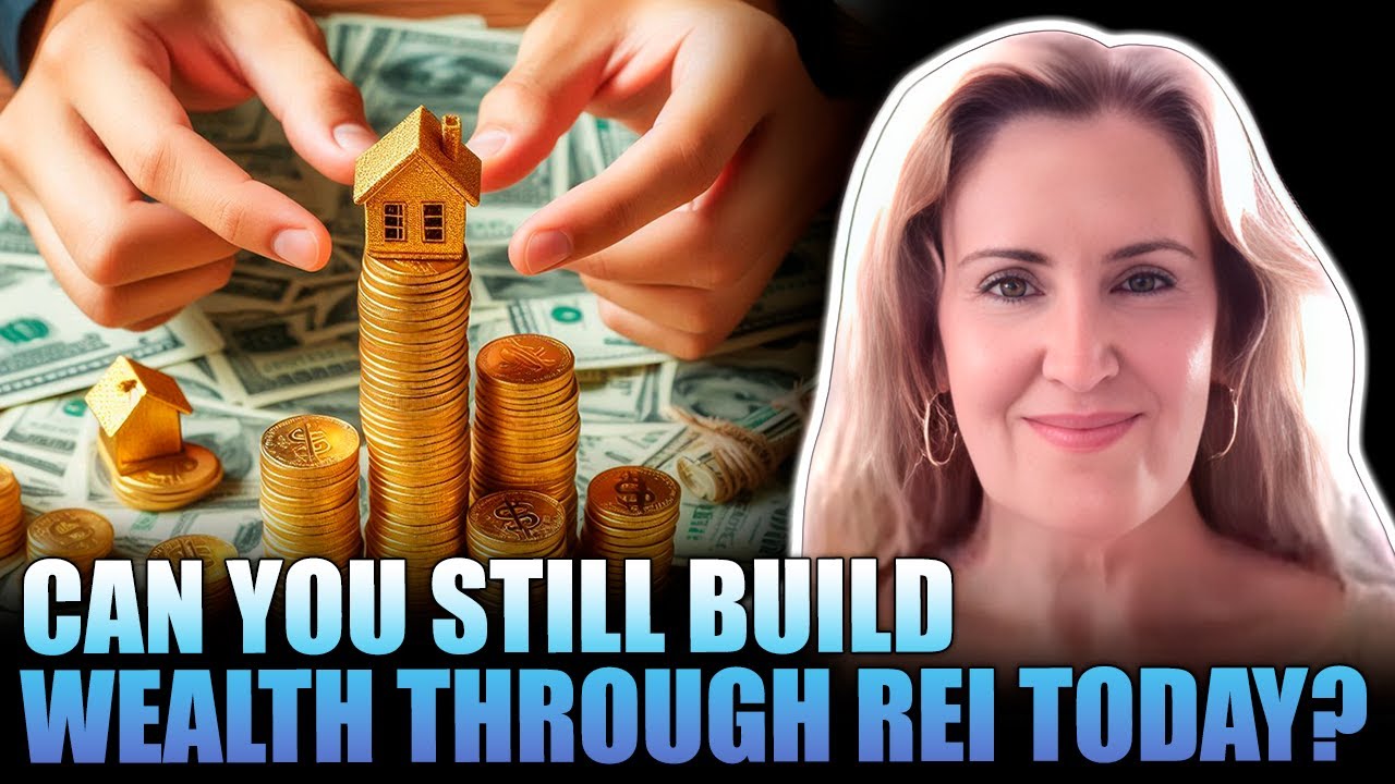 Can You Still Build Wealth Through Real Estate Investing Today