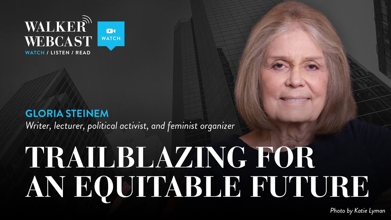 Trailblazing for an Equitable Future with Gloria Steinem