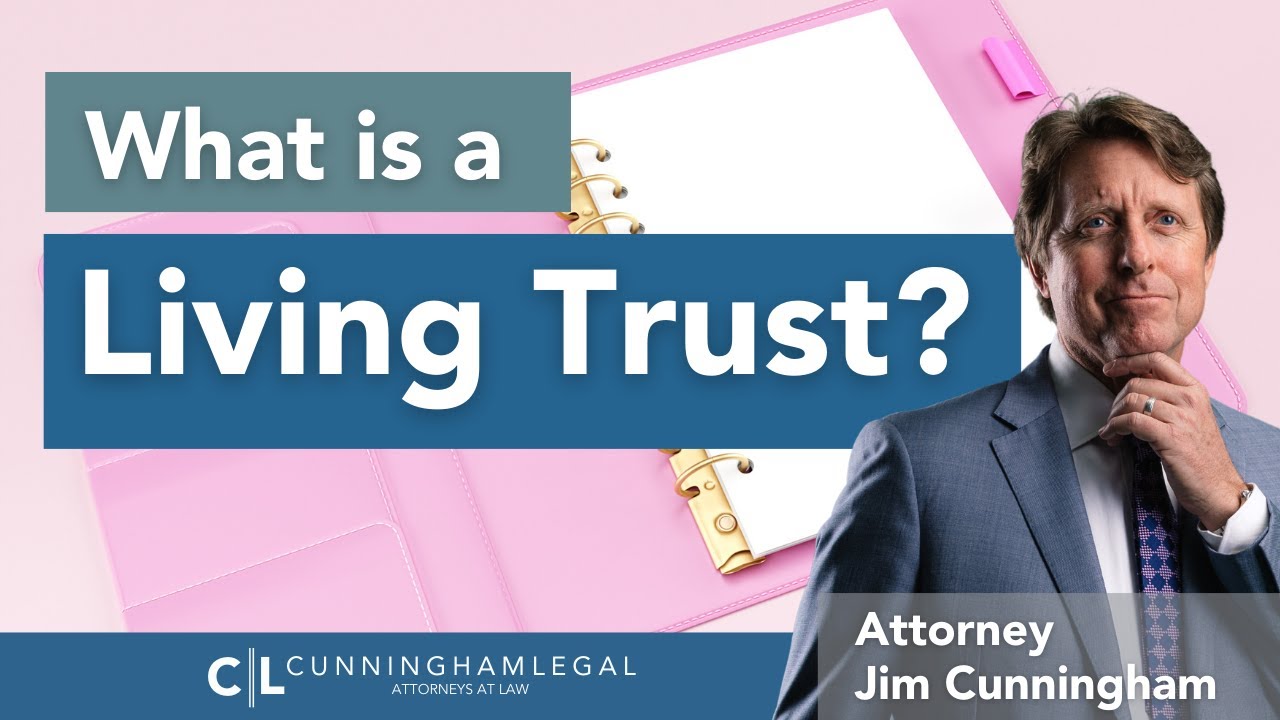 What is a Living Trust? (Living Trust 101)