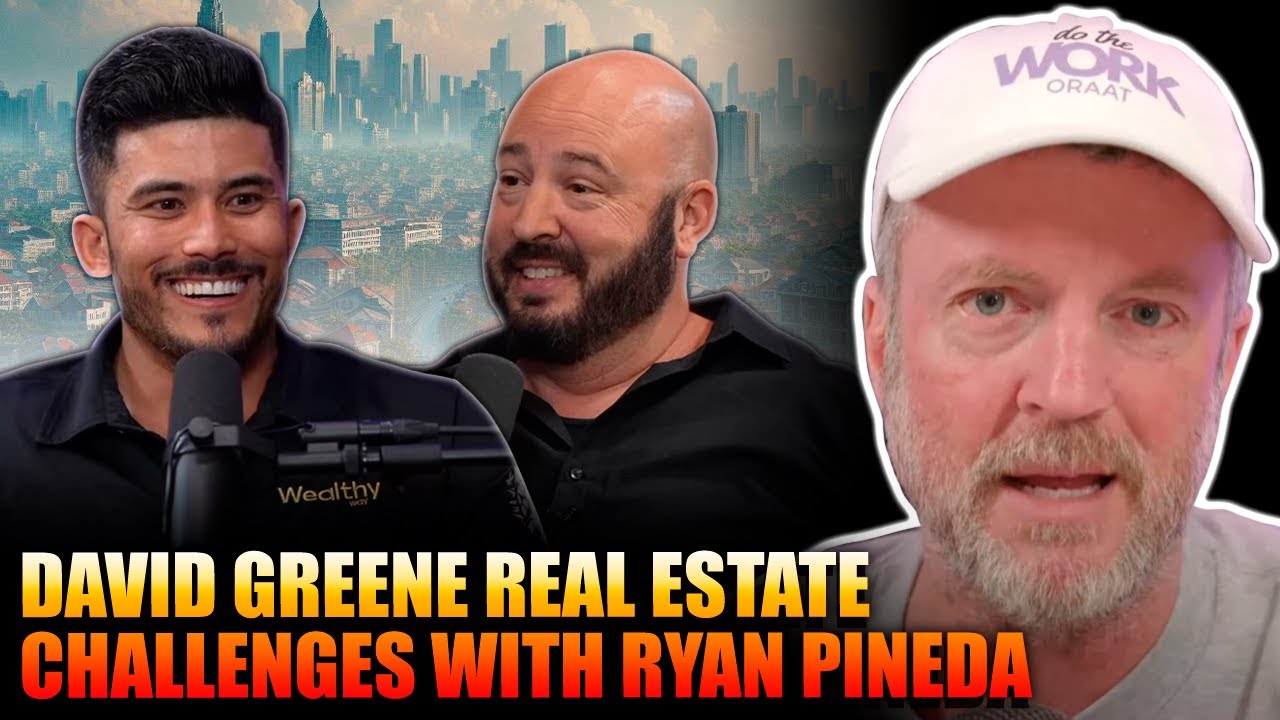 David Greene Real Estate Challenges with Ryan Pineda