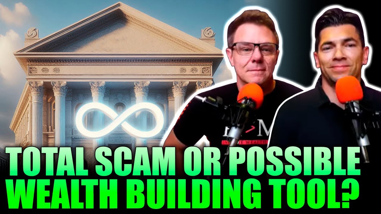Infinite Banking: Total Scam or Possible Wealth Building Tool?