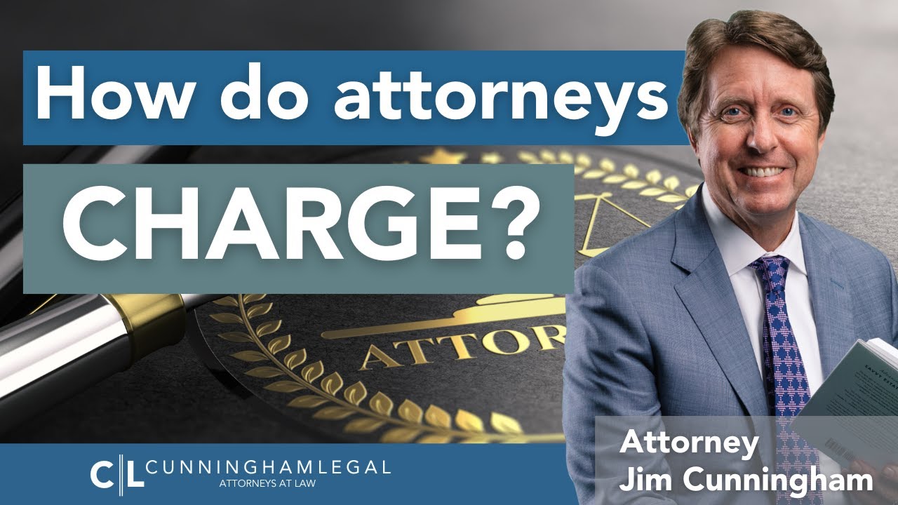 How do Attorneys Charge?