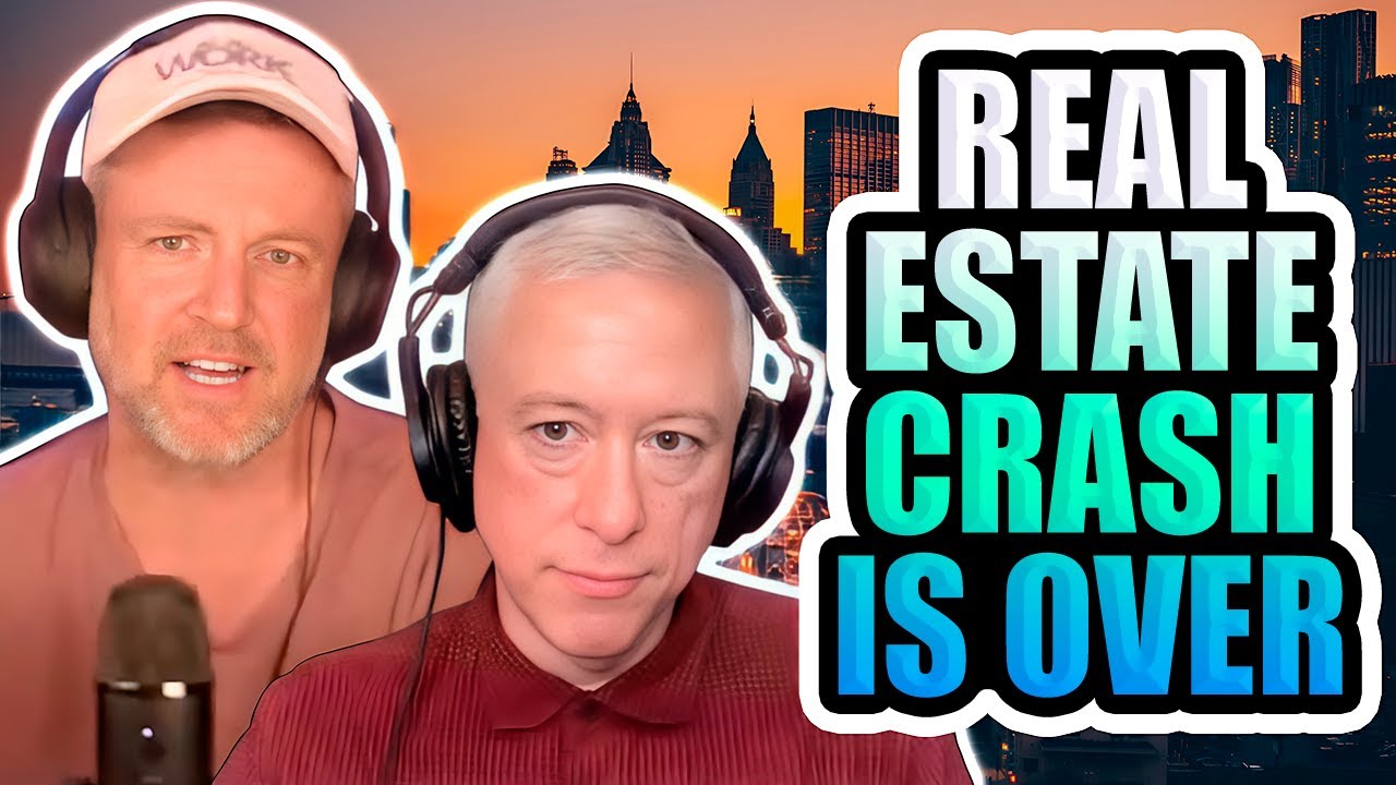 Real Estate Crash Is Over.