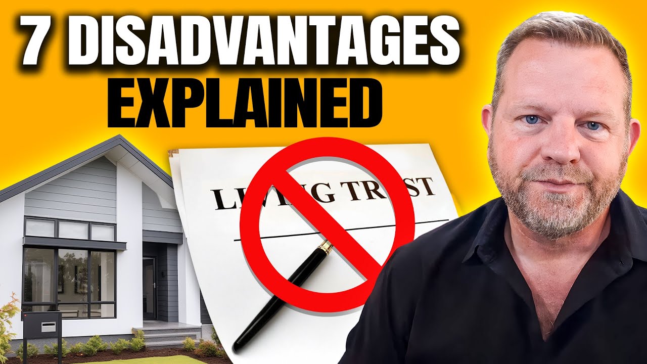 7 Disadvantages Of Putting Your Home In A Living Trust