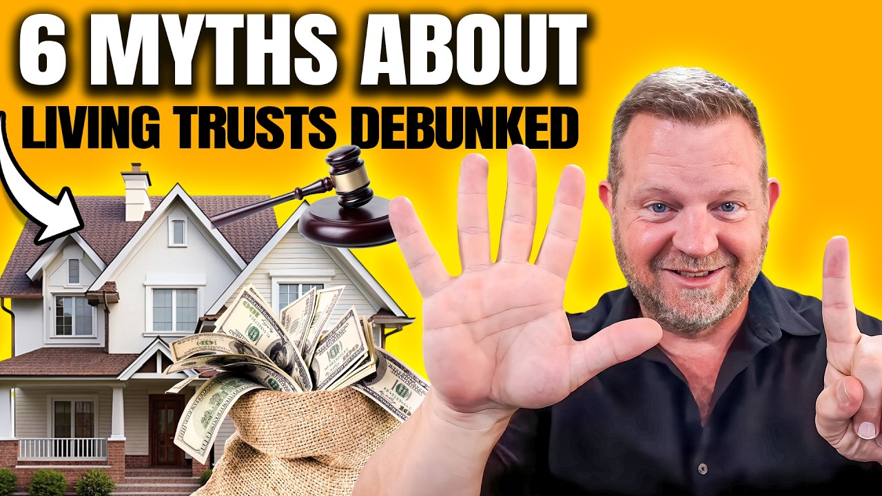 6 MYTHS About LIVING TRUSTS And PROBATE (Debunked!)
