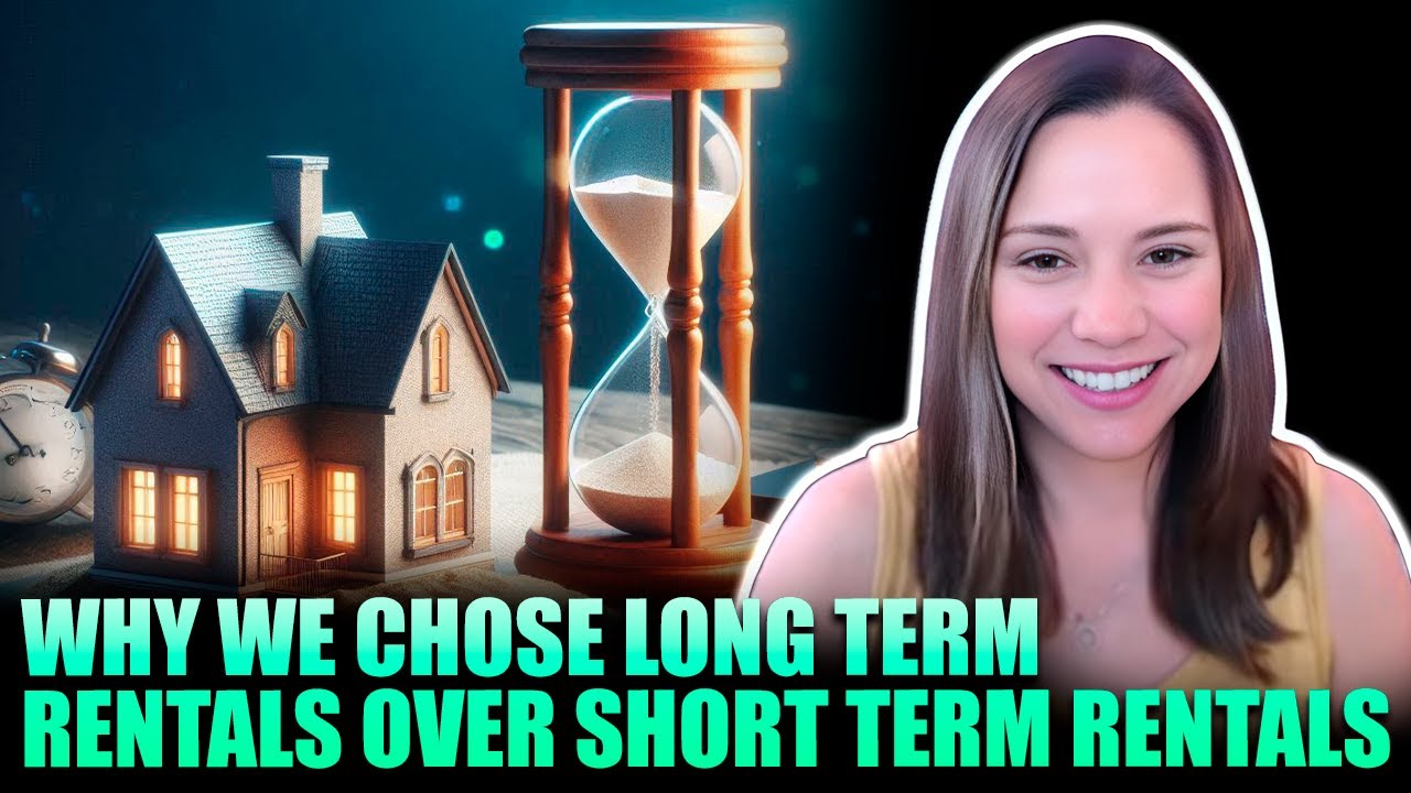 Why We Chose Long Term Rentals over Short Term Rentals