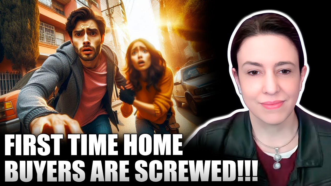FIRST TIME HOME BUYERS ARE SCREWED!!!