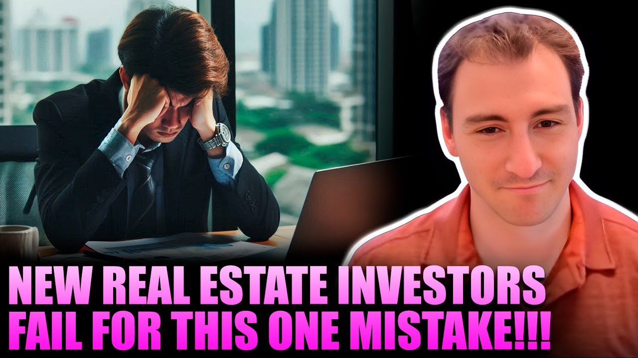 New Real Estate Investors Fail Because They Get This One THing Wrong All The Time