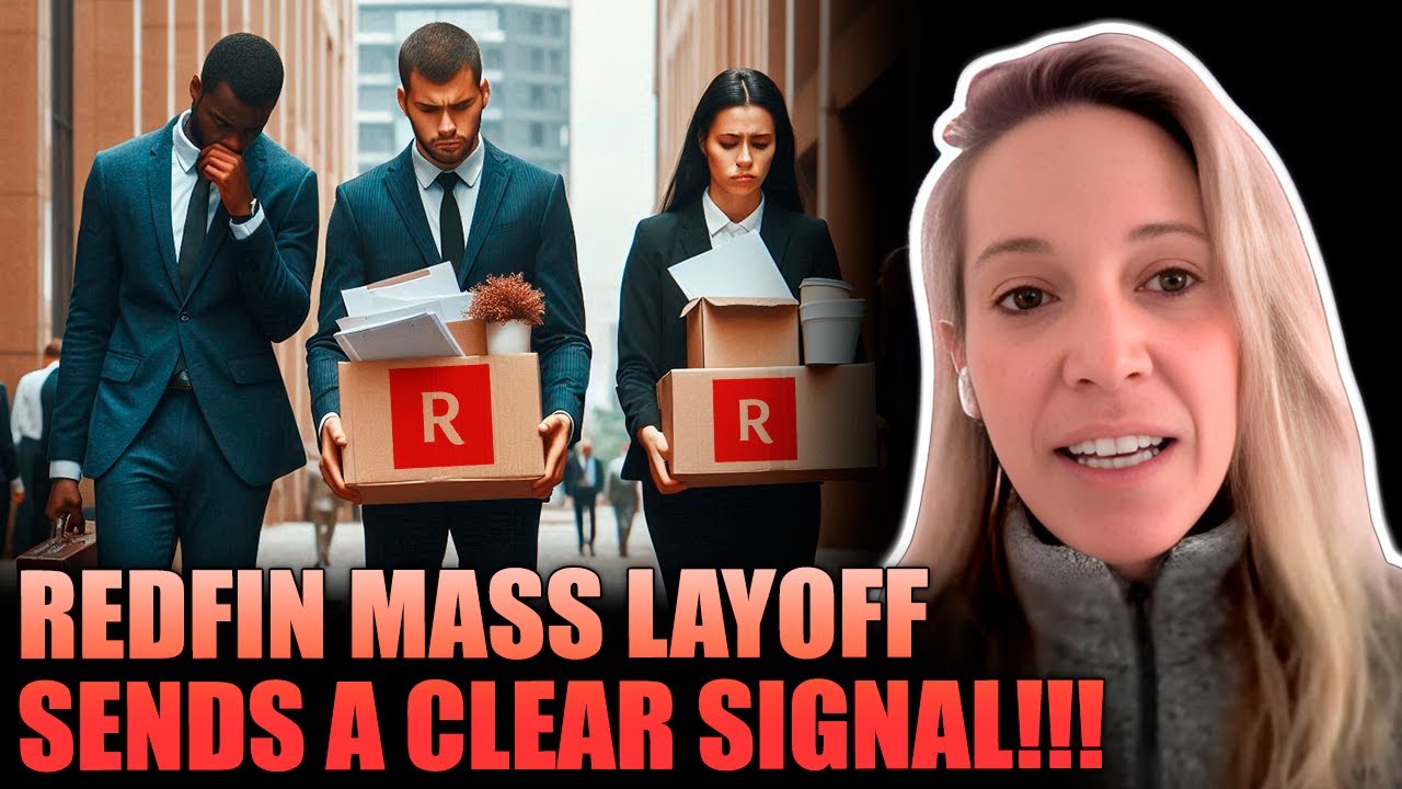 REDFIN MASS LAYOFF Sends Clear Signal to Market!!!