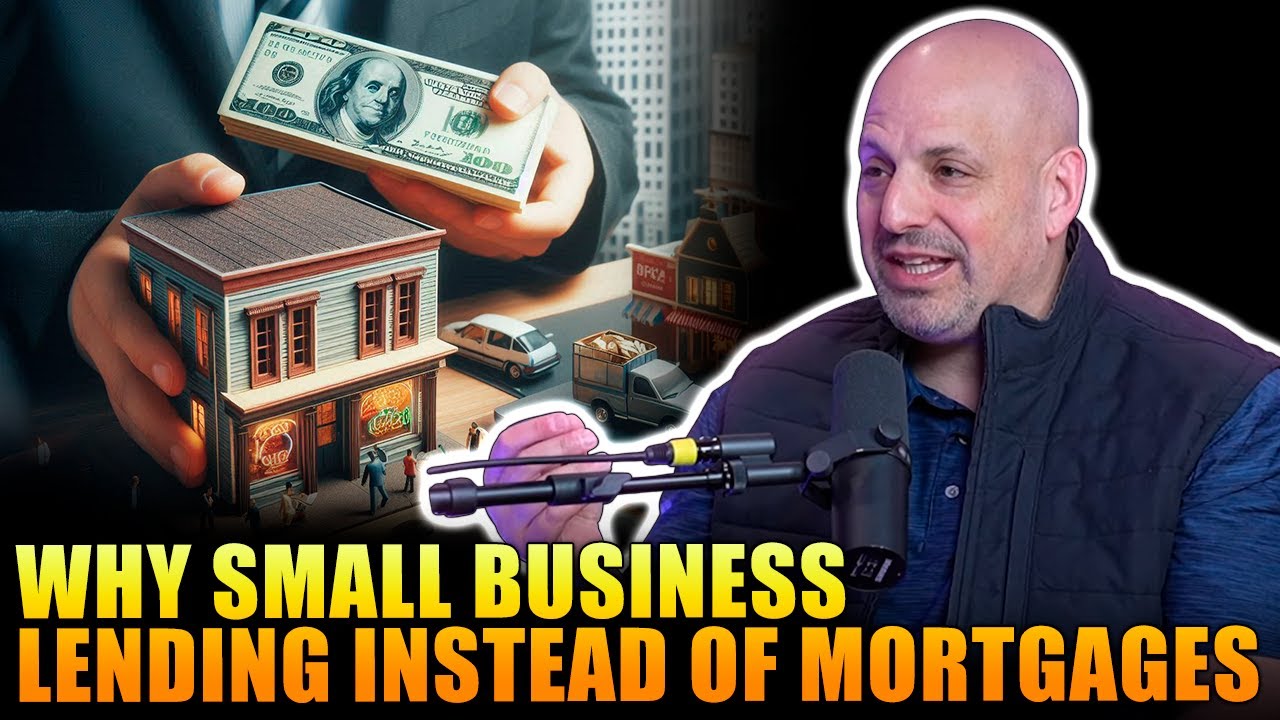 Why Small Business Lending Instead of Mortgages