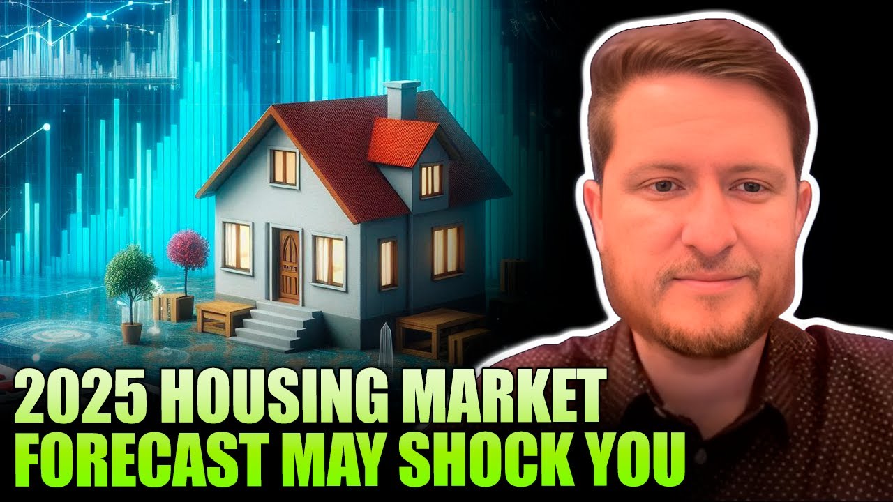 SHOCKING 2025 Housing Market Forecast