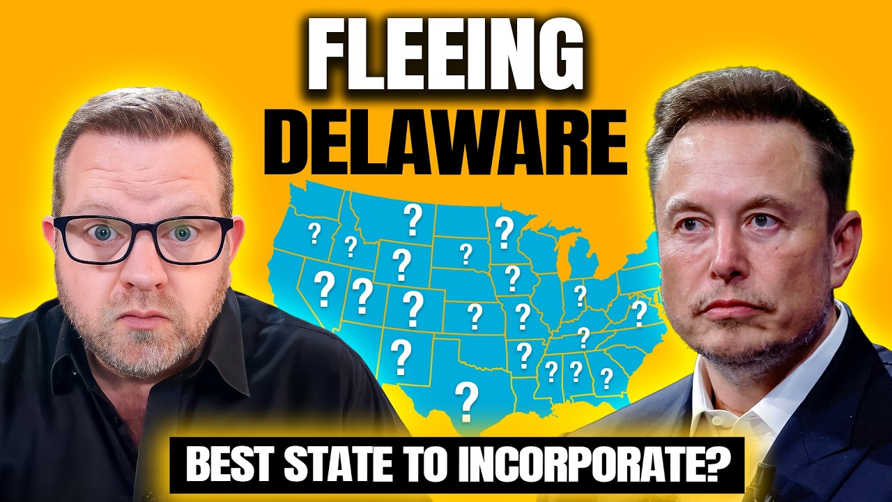 Elon Musk Left Delaware – Where is the Best State to Incorporate?