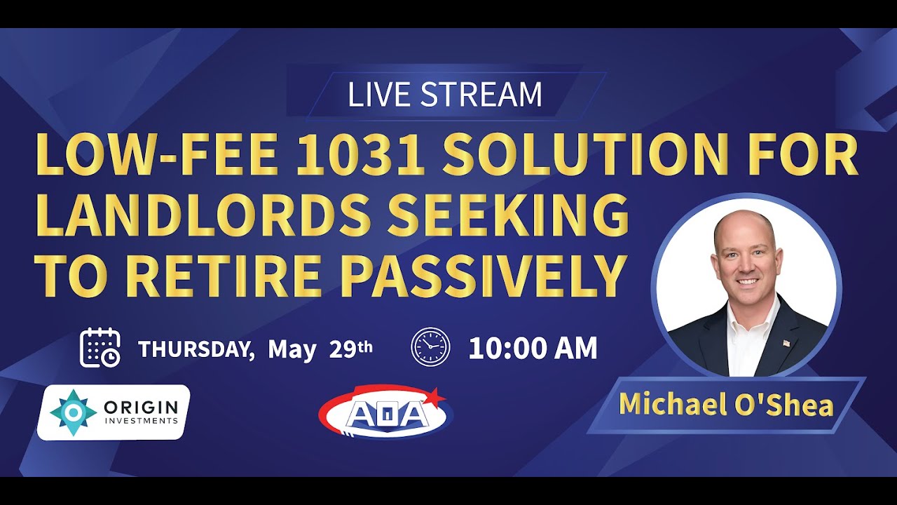 Low-Fee 1031 Solution for Landlords Seeking to Retire Passively