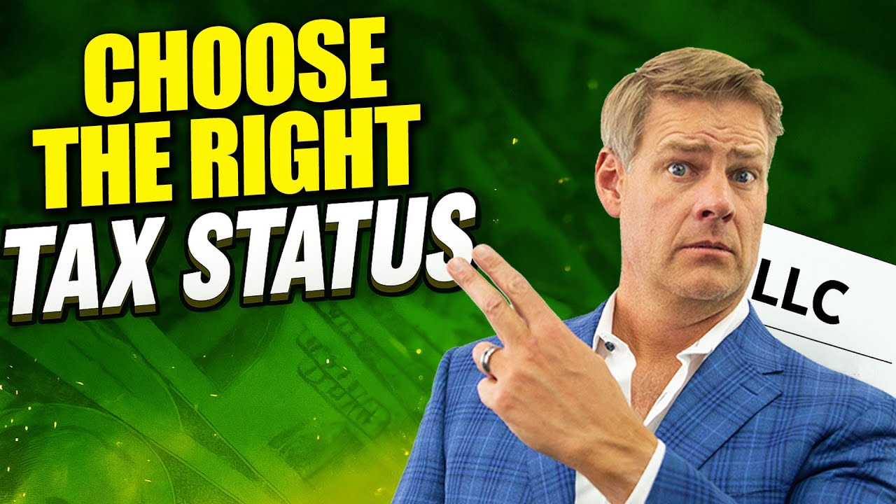 How To Choose THE RIGHT Tax Status For Your LLC (S Corp vs C Corp)
