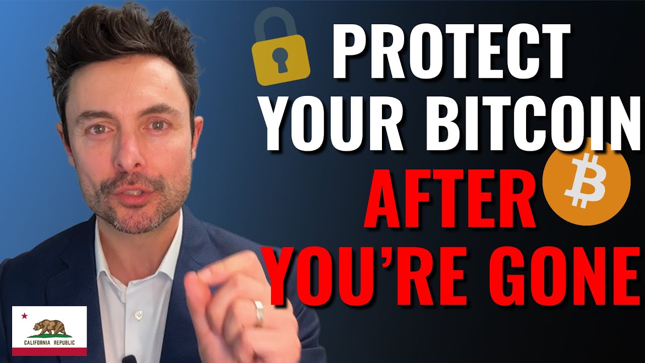 Crypto Estate Planning – How to Protect Your Bitcoin & Digital Assets