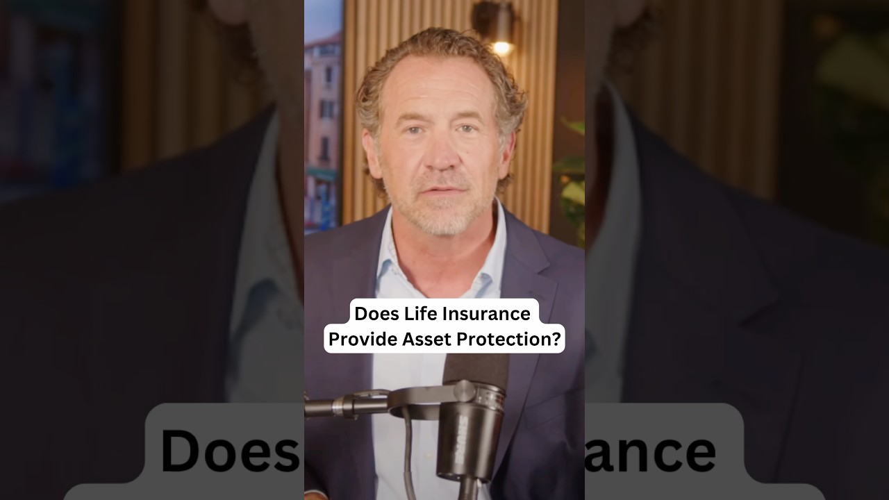 Does Life Insurance Provide Asset Protection?