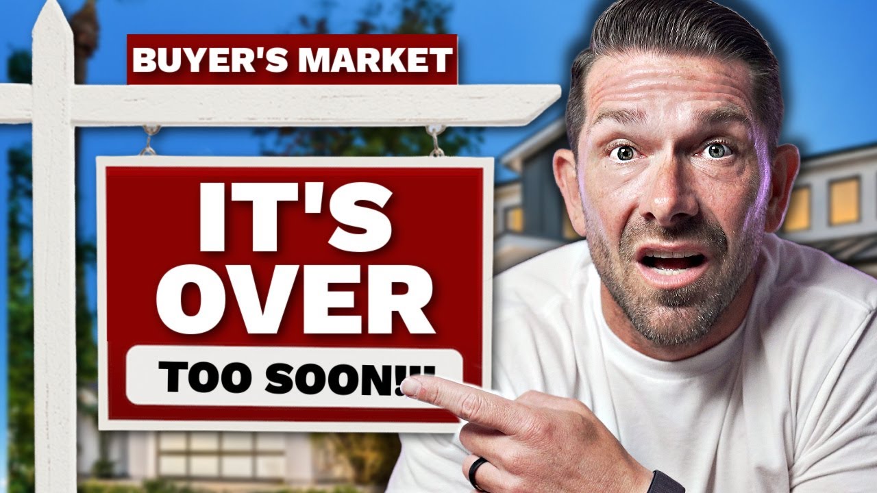 The Buyer’s Market Is OVER – Buy NOW or WAIT?