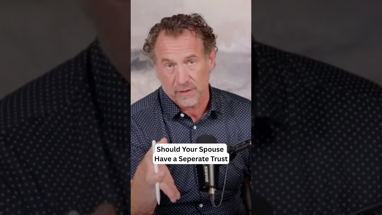 Do You Need a Separate Trust From Your Spouse?