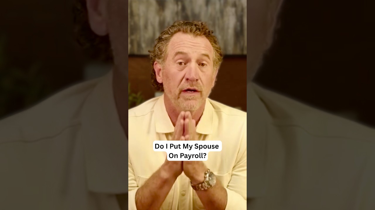 Does Your Spouse Need to Be on Payroll?
