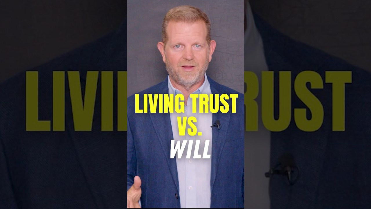 Living Trust vs. Will — When “Good Enough” Isn’t Enough